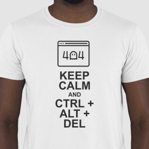 Keep Calm e CTRL + ALT + DEL
